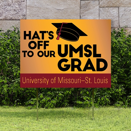 UMSL Hats Off to Our Grad University of Missouri St Louis Gold Lawn Sign